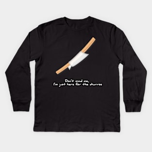 DON'T MIND ME, I'M HERE FOR THE CHURROS Kids Long Sleeve T-Shirt